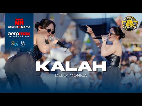 KALAH - Della Monica ( NEW MONATA LIVE ANNIVERSARY KE 7 PEMUDA TRIJATI )