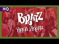 Bratz: Rock Angelz (2005) Trailer