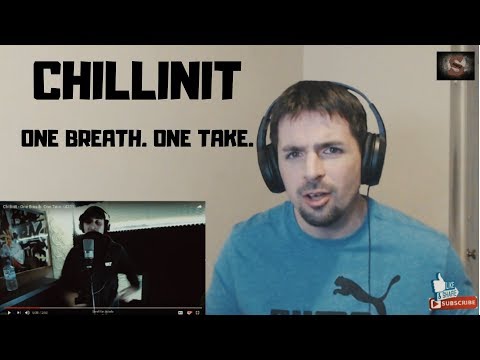 ChillinIt - One Breath. One Take. / REACTION