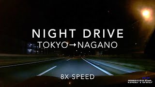 NIGHT DRIVE／TOKYO→NAGANO／8x speed