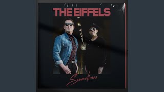 The Eiffels - Sometimes video