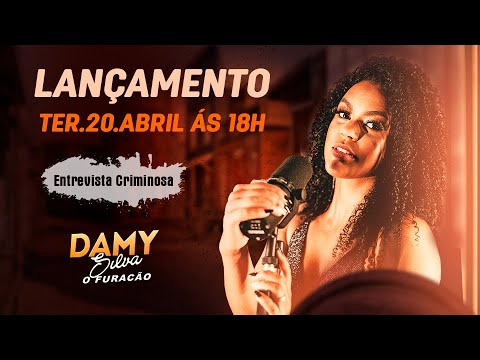 DAMY SILVA - ENTREVISTA CRIMINOSA - 2K21