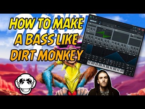 HOW TO MAKE A BASS LIKE DIRT MONKEY!!! | FREE PRESET