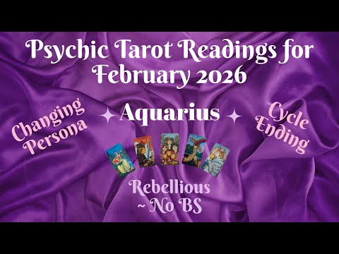Aquarius ~ Psychic Tarot Reading for February 2026 by Pam Georgel