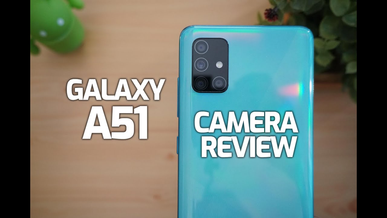 Samsung Galaxy A51 Camera Review