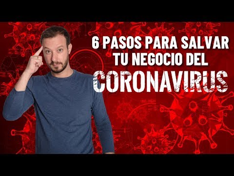 6 CLAVES PARA REDUCIR EL IMPACTO DEL CORONAVIRUS  EN TU NEGOCIO