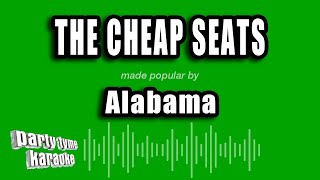 Alabama - The Cheap Seats (Karaoke Version)