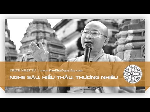 Nghe sâu hiểu thấu thương nhiều