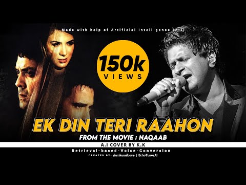 Ek Din Teri Raahon - Naqaab | Javed Ali | Ai Cover By K.K | Ai Cover Song | 