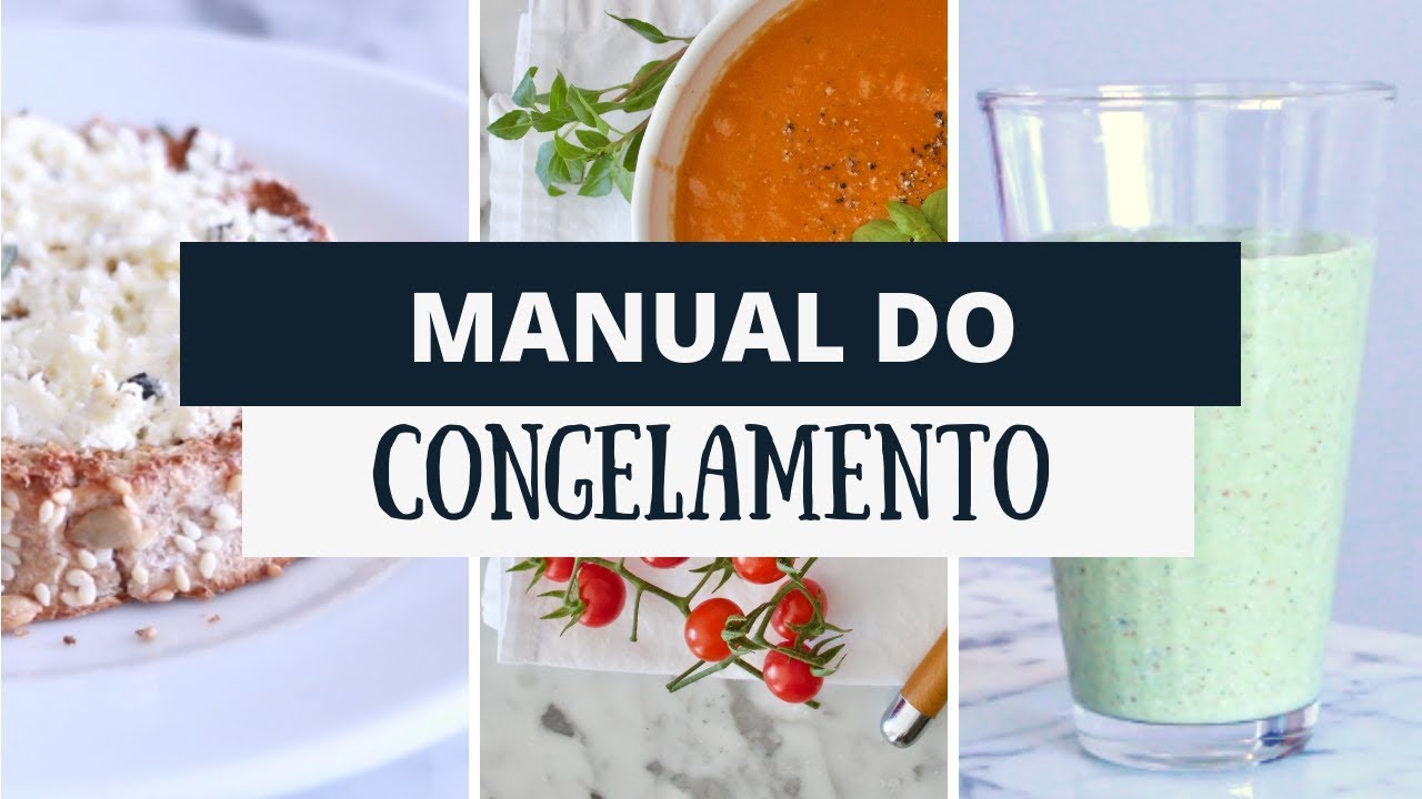 COMO CONGELAR (QUASE) TUDO - Manual do Congelamento | MARINA MORAIS
