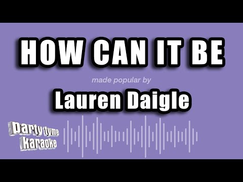 Lauren Daigle - How Can It Be (Karaoke Version)