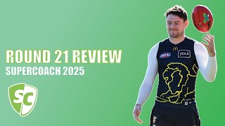 Neale Trade Plan | Round 21 Review | AFL SuperCoach 2025