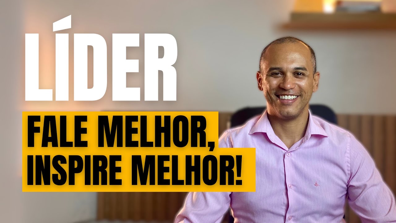 Como comunicar com clareza e Liderar com Confiança?