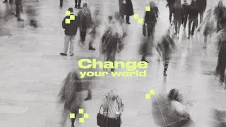 Change Your World | Saul Gonzalez | Feb. 4, 2024