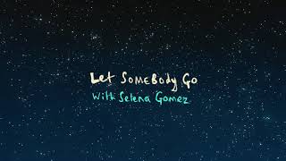 Coldplay X Selena Gomez - Let Somebody Go (Officia