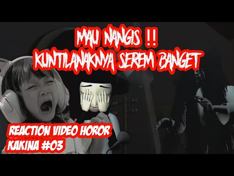 Reaction Video Horor Kakina, Kuntilanak Seram Kali !!