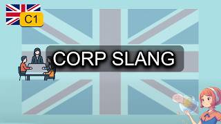 English C1 Corporate Slang: Learn Real Business English Through Dialogue
