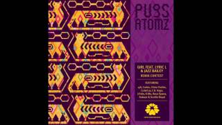 Pugs Atomz - Girl feat Lyric L and Jazz Bailey (J-Felix remix)