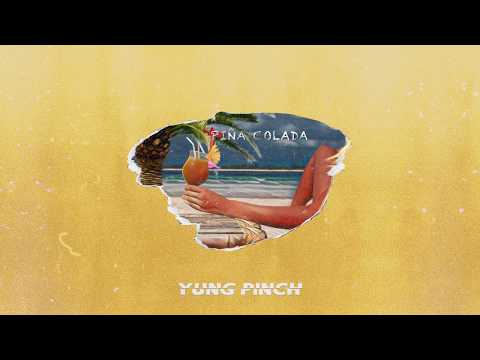 Yung Pinch - Pina Colada (Prod. Sledgren x DeedotWill)