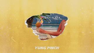 Yung Pinch - Pina Colada (Prod. Sledgren x DeedotWill)