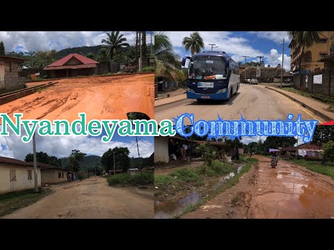 Sierra Leone:Meet New Places (Nyandeyama Community, Kenema District)