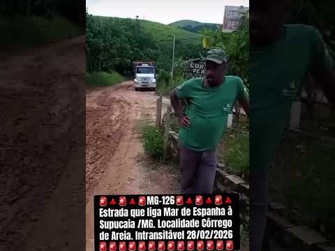 MG-126 Estrada Mar de Espanha/MG a Supucaia/RJ - intransitável 🚨🔺🇧🇷 #estradadechao