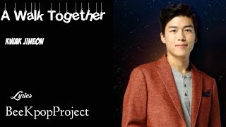 Kwak Jin Eon (곽진언) – A Walk Together (함께 걷는) Lyrics [HAN/ROM]