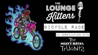The Lounge Kittens - Bicycle Race (@Queen cover - Official Audio)