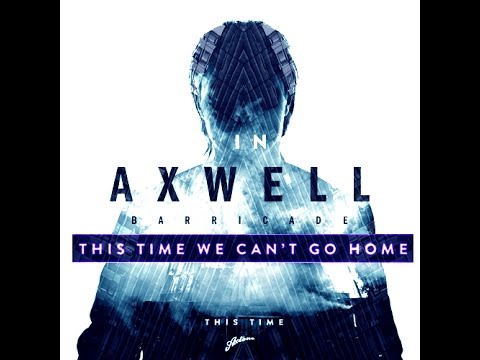 Axwell - Barricade Vs This Time (Rap Version)
