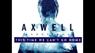 Axwell - Barricade Vs This Time (Rap Version)