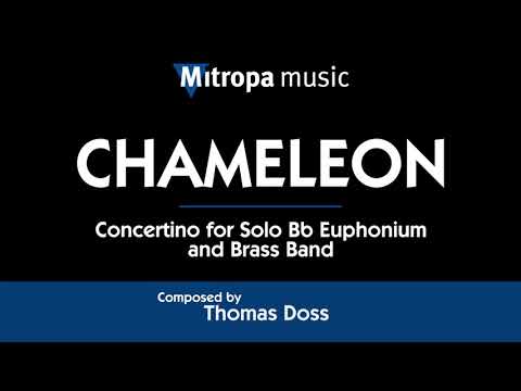 Chameleon – Concertino for Bb Euphonium and Brass Band – Thomas Doss