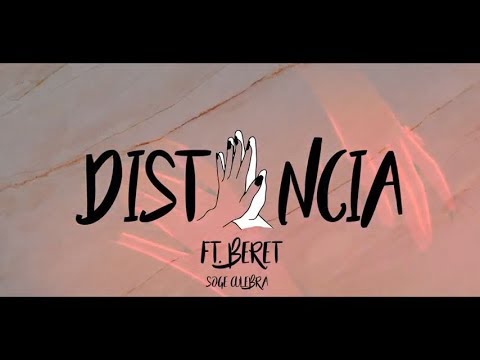 Soge Culebra feat. Beret - Distancia (Lyric Video)