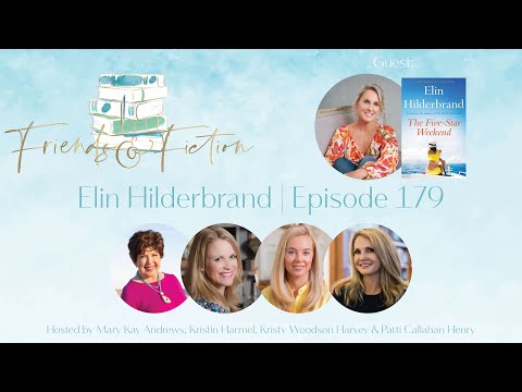 Elin Hilderbrand | Friends & Fiction #179 July 26, 2023