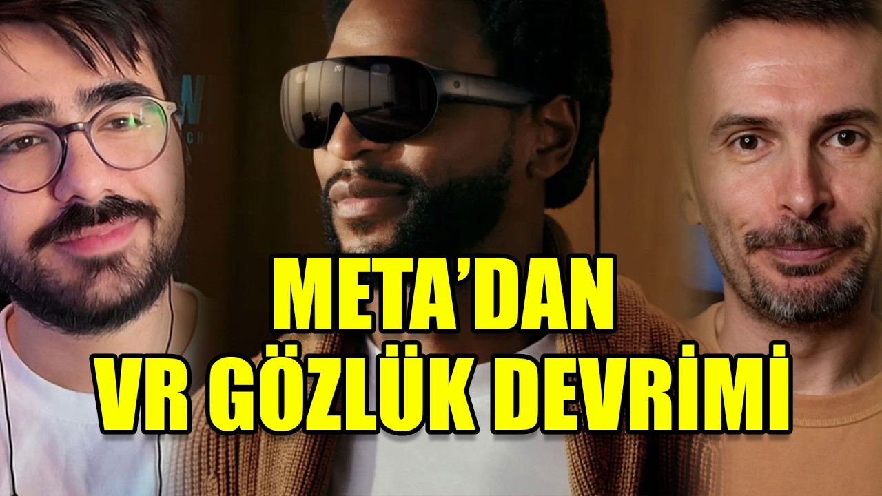 VR GÖZLÜĞE BİR ŞANS DAHA VERİR MİSİNİZ? Meta'dan teknoloji şovu #takçalıştır