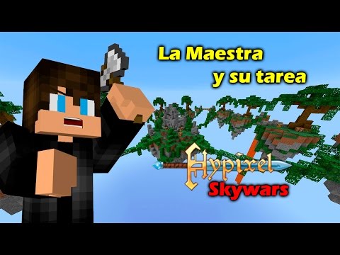Skywars Solo en Hypixel- "La Maestra que Odia las Vacaciones"