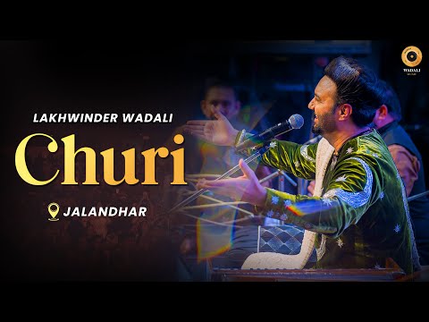Lakhwinder Wadali Live in Jalandhar | Soulful Performance | Churi 2024