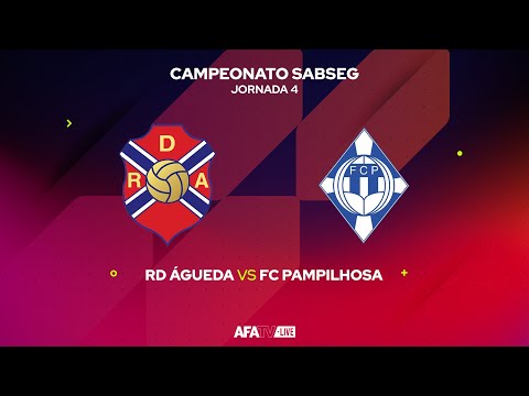 RD ÁGUEDA vs FC PAMPILHOSA - JORNADA 4