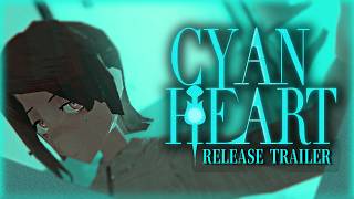 「Cyan Heart」 Release Date Trailer