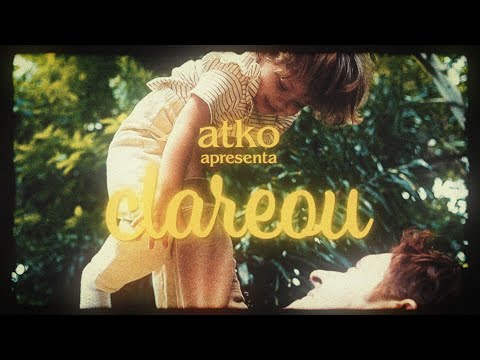 ATKÖ - Clareou (Lyric Video)