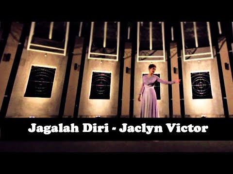 Jaclyn Victor - Jagalah Diri (Official Music Video)