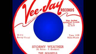 STORMY WEATHER, The Spaniels, Vee-Jay #290  1958