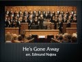 He's Gone Away (The Hastings College Choir)