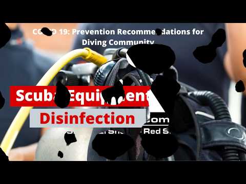 Scuba Equipment disinfection and COVID-19 {June 2020}