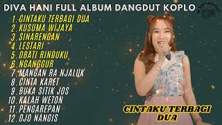 Download lagu CINTAKU TERBAGI DUA - DIVA HANI FULL ALBUM TERBARU DANGDUT KOPLO 2025 mp3 Download lagu CINTAKU TERBAGI DUA - DIVA HANI FULL ALBUM TERBARU DANGDUT KOPLO 2025 mp3