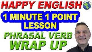 Phrasal Verb WRAP UP - 1 Minute, 1 Point English Lesson