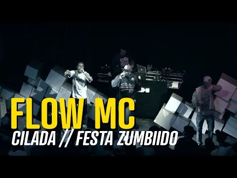 Flow MC - Cilada (Festa Zumbiido)