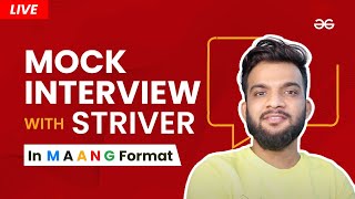 Download the video "Live Mock Interview with @Striver | MAANG Format | GeeksforGeeks"