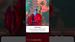 Download lagu Putri Ayu membawakan lagu ‘Sing Sing So’ karya Siddik Sitompu di Suzhou, China mp3