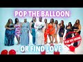 Ep 8 POP THE BALLOON OR FIND LOVE PLUS SIZE EDITION NEW YORK