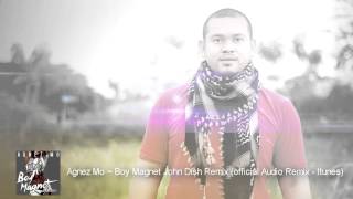 Agnez Mo ~ Boy Magnet John Dish Remix Cover by Ar Revash (official Audio Remix - Itunes)